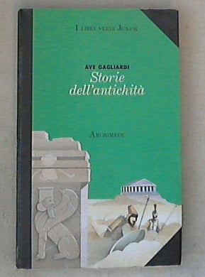 Storie dell'antichita / Ave Gagliardi