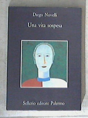 Una vita sospesa / Diego Novelli