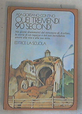 Quei tremendi 90 secondi / Giordano Contino Ada - Copertina rigida