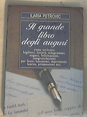 Il grande libro degli auguri / Ilaria Petrovic - Copertina rigida Sealed/Sigillato