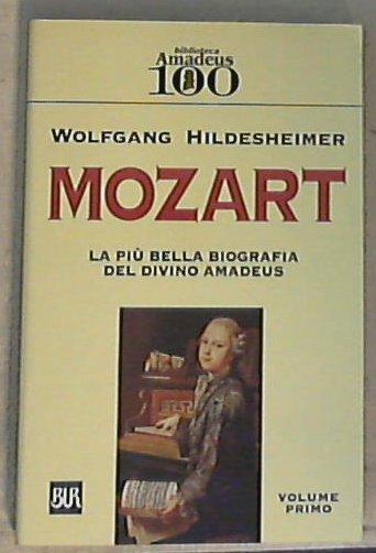Mozart :  volume primo / Wolfgang Hildesheimer