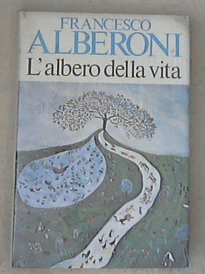 L' albero della vita / Francesco Alberoni - Copertina rigida Sealed/Sigillato