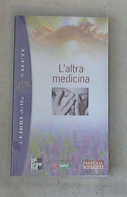L' altra medicina / di Paolo Marzorati - Sealed/Sigillato