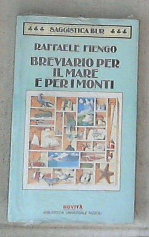 Breviario per il mare e per i monti / Raffaele Fiengo - Sealed/Sigillato