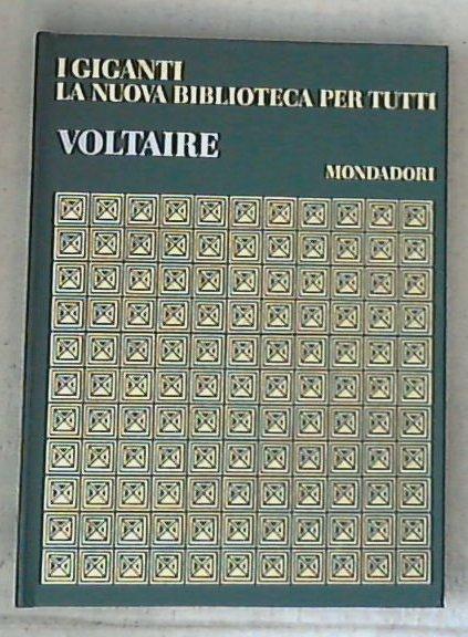 I giganti la nuova biblioteca per tutti / Voltaire - Copertina rigida