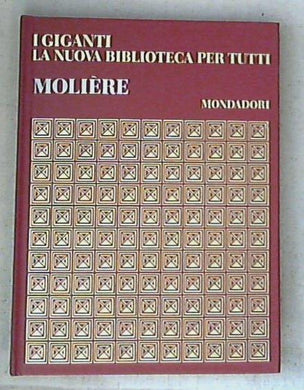 I giganti la nuova biblioteca per tutti / Molière - Copertina rigida