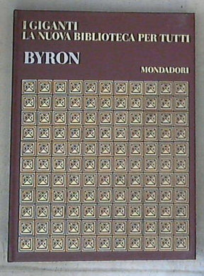 I giganti la nuova biblioteca per tutti / Byron - Copertina rigida
