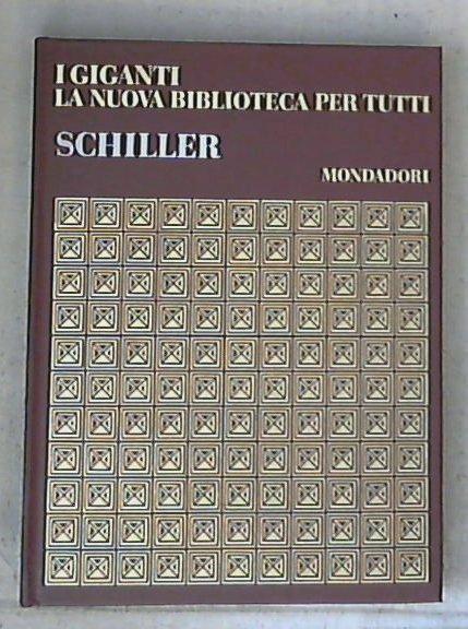 I giganti la nuova biblioteca per tutti / Schiller - Copertina rigida