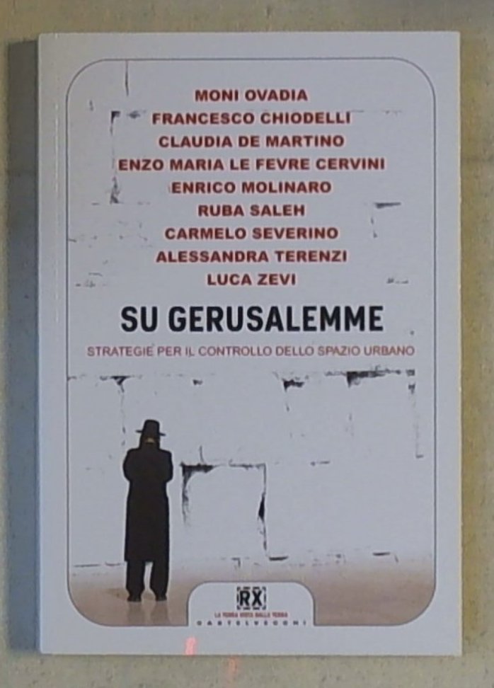 Su Gerusalemme Castelvecchi - 2013