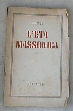 L' eta massonica / Lusol