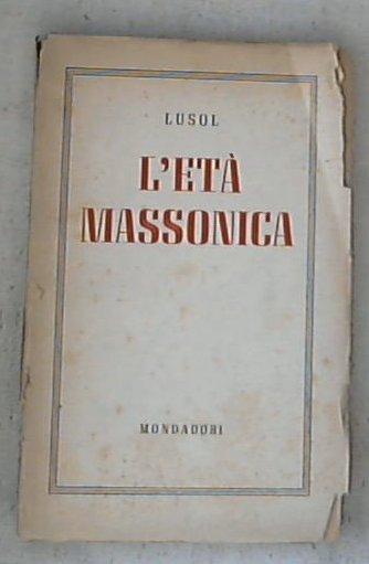 L' eta massonica / Lusol