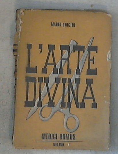 L' arte divina / Mario Bioglio