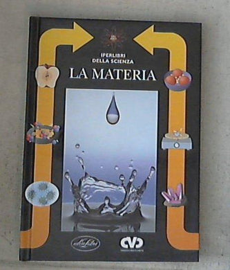 La materia / Luca Fraioli - Copertina rigida