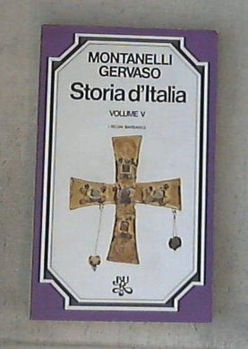 5: I regni barbarici / Indro Montanelli, Roberto Gervaso