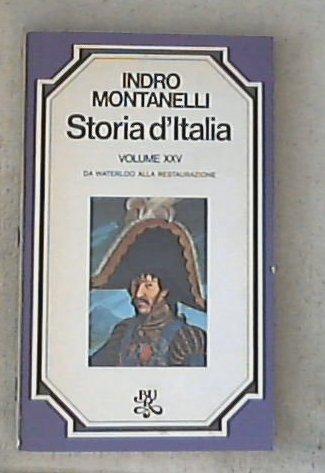 25: Da Waterloo alla Restaurazione / Indro Montanelli