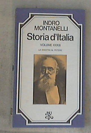 33: La sinistra al potere : (1876-1900) / Indro Montanelli