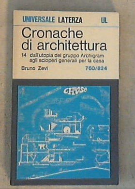 Cronache di architettura 24: Dal fallimento del post-modern all'impegno sociale del design : [articoli] nn. 1330-1379 / Bruno Zevi