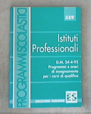 Istituti professionali. Programmi scolastici / M. De Notariis
