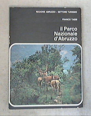 Il Parco Nazionale d'Abruzzo / Franco Tassi 1976