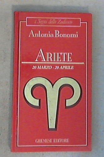 ARIETE / Antonia Bonomi - Copertina rigida