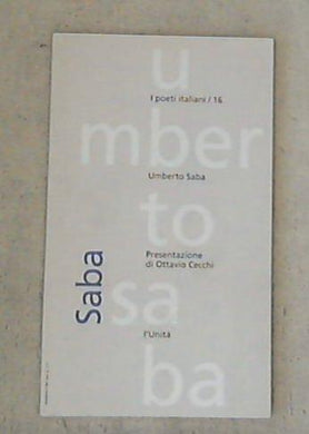 I poeti italiani Umberto Saba / Ottavio Cecchi
