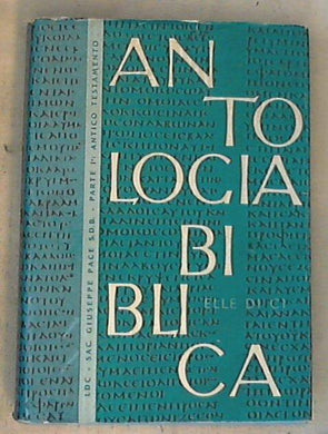 Antologia Biblica: Antico testamento, Volume 1/ Giuseppe M. Pace - Copertina rigida
