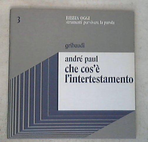 Che cos'è l'intertestamento / André Paul