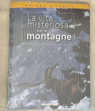 VITA MISTERIOSA DELLE MONTAGNE /  Simonella Ruocco - Copertina rigida, Sigillato