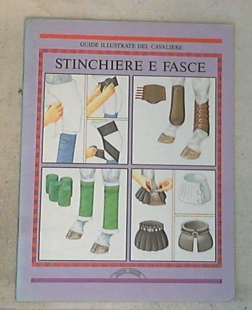 Stinchiere e fasce / J. Holderness-Roddam