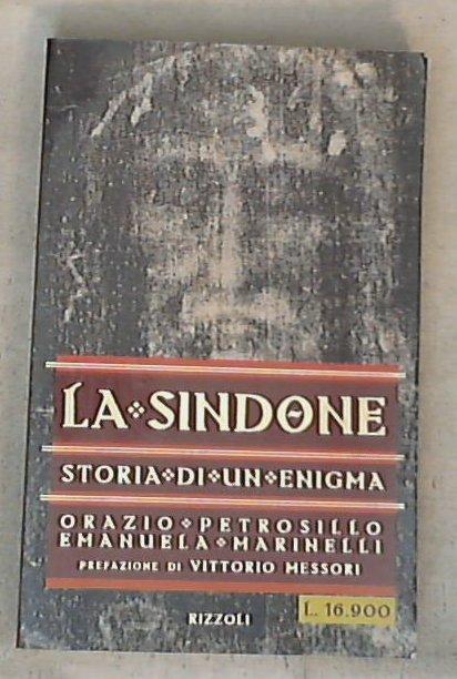 Sindone. Storia di un enigma
/ Orazio Petrosillo, Emanuela Marinelli