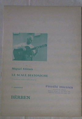 Spartito Le scale diatoniche : virtuosismo tecnico sulla chitarra / Miguel Abloniz