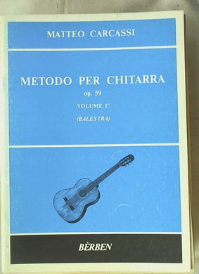Metodo per chitarra : op. 59 vol 2 / Matteo Carcassi