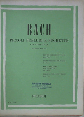 Spartito Bach Piccoli preludi e fughette : per pianoforte / Bach ; (Mugellini-Montani)