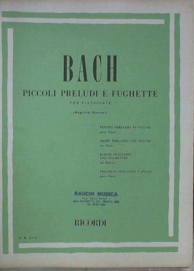 Spartito Bach Piccoli preludi e fughette : per pianoforte / Bach ; (Mugellini-Montani)