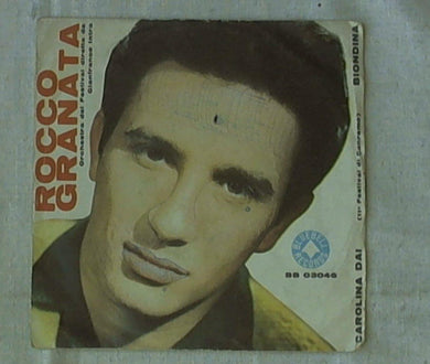 45 giri - 7'' - Rocco Granata - Carolina Dai / Biondina
