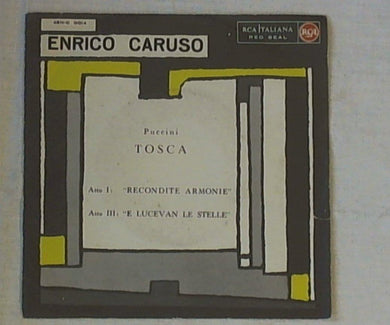 45 giri - 7'' - Enrico Caruso - Tosca  Recondite Armonie/E Lucevan Le Stelle