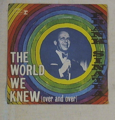 45 giri - 7'' -  Frank Sinatra - The World We Knew (Over And Over)