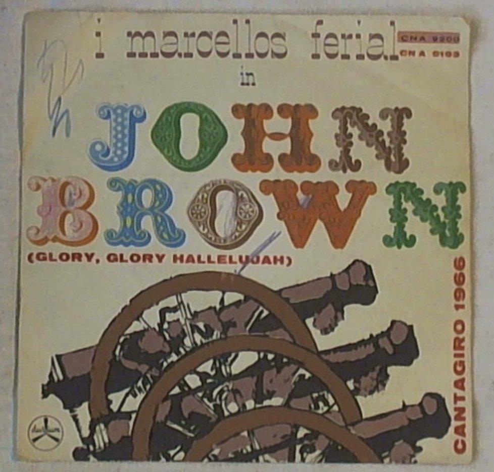 45 giri - 7'' -  I Marcellos Ferial* - Johnny Brown