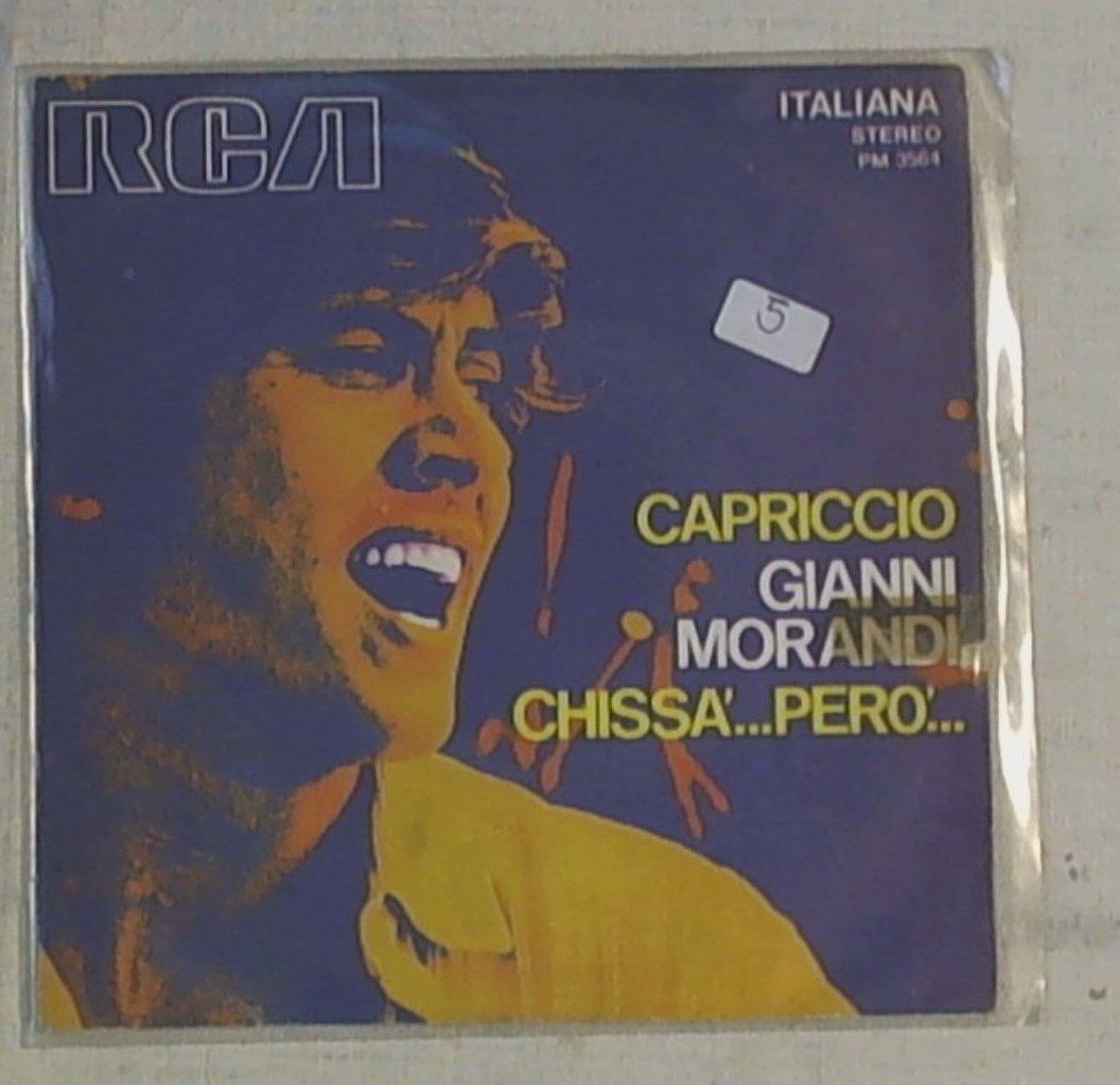 45 giri - 7'' -  Gianni Morandi - Capriccio / Chissà...Però...