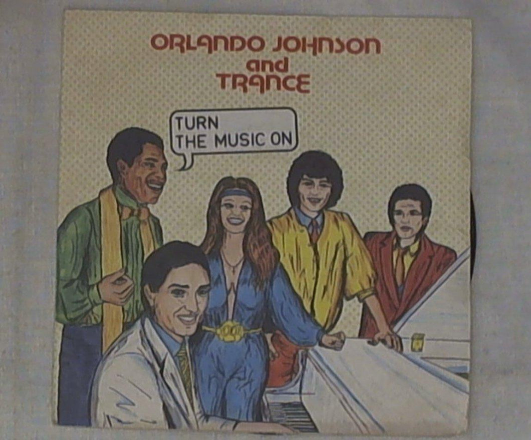 45 giri - 7'' - Orlando Johnson And Trance - Turn The Music On Promo