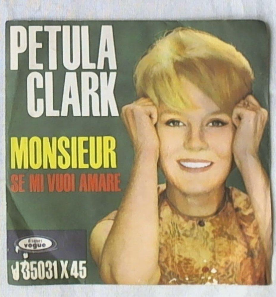 45 giri - 7'' - Petula Clark - Monsieur / Se Mi Vuoi Amare