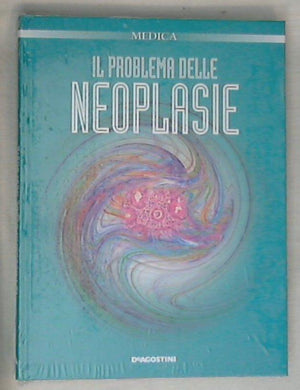 Il problema delle neoplasie di Patrizia Scalvino