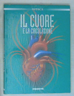 Il cuore e la circolazione di Mario Facchini