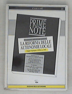 La riforma delle autonomie locali: commento, articolo per articolo legge 8 giugno 1990, n. 142