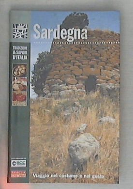 Sardegna Vol. 12 : viaggio nel costume e nel gusto