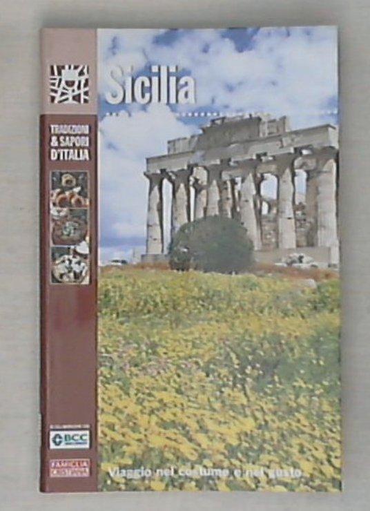 Sicilia Vol. 11 : viaggio nel costume e nel gusto