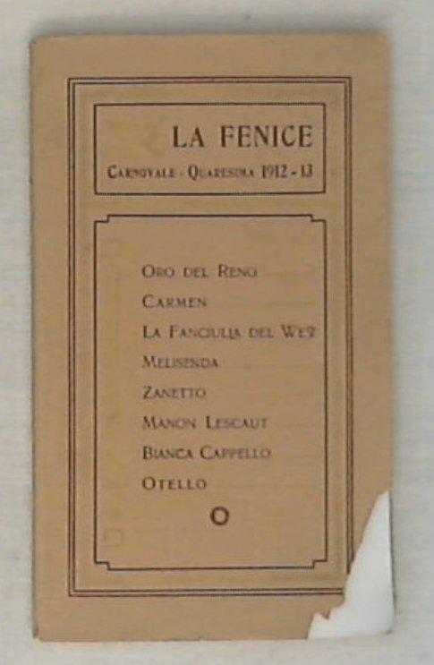 La Fenice : Carnevale -Quaresima 1912-13