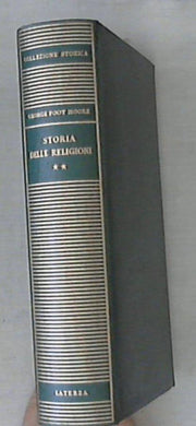 Storia delle religioni: Giudaismo, Cristinesimo, Islamismo vol. 2 / Giorge Foot Moore