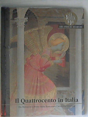 Il Quattrocento in Italia da Masaccio a Piero della Francesca Sigillato/Sealed