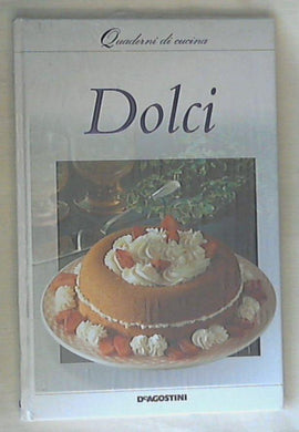 I quaderni di cucina : Dolci